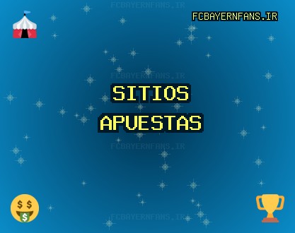 Sitios de Apuestas Confiables - 907 Bono | fcbayernfans.ir